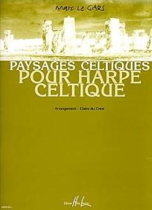 MARC LE GARS - PAYSAGES CELTIQUES POUR HARPE CELTIQUE