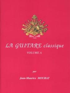 JM.MOURAT - La guitare classique recueil A