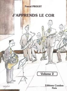 Pascal PROUST - J'apprends le cor Vol.2