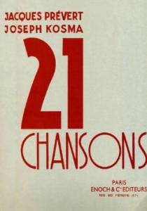 J.PREVERT/J.KOSMA - 21 Chansons Volume 1