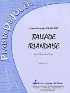 J.J.FLAMENT - BALLADE IRLANDAISE POUR VIOLONCELLE ET PIANO