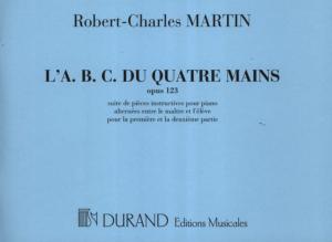 Robert-Charles MARTIN - L' ABC du Quatre mains Op.123