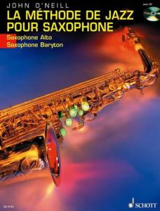 John O'Neill - La Méthode de jazz pour Saxophone Alto/Baryton